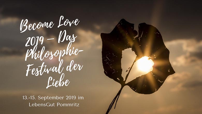 Become Love 2019 Philosophie Festival Liebe